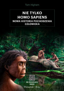 Nie tylko Homo sapiens. Nowa historia pochodzenia człowieka — okładka e-booka