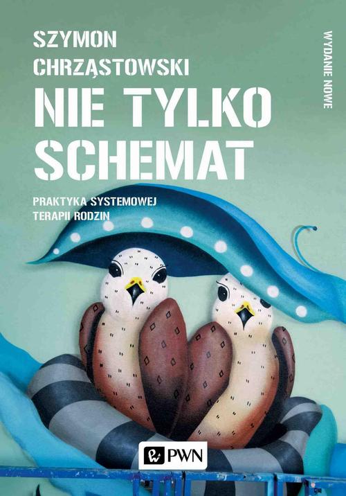 Tytuł: Nie tylko schemat
Autor: Szymon Chrząstowski
Wydawnictwo: Wydawnictwo Naukowe PWN
Formaty: EPUB, MOBI