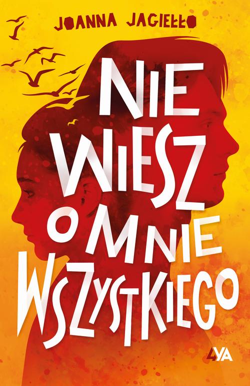Tytuł: Nie wiesz o mnie wszystkiego
Autor: Joanna Jagiełło
Wydawnictwo: Books4YA
Formaty: EPUB, MOBI