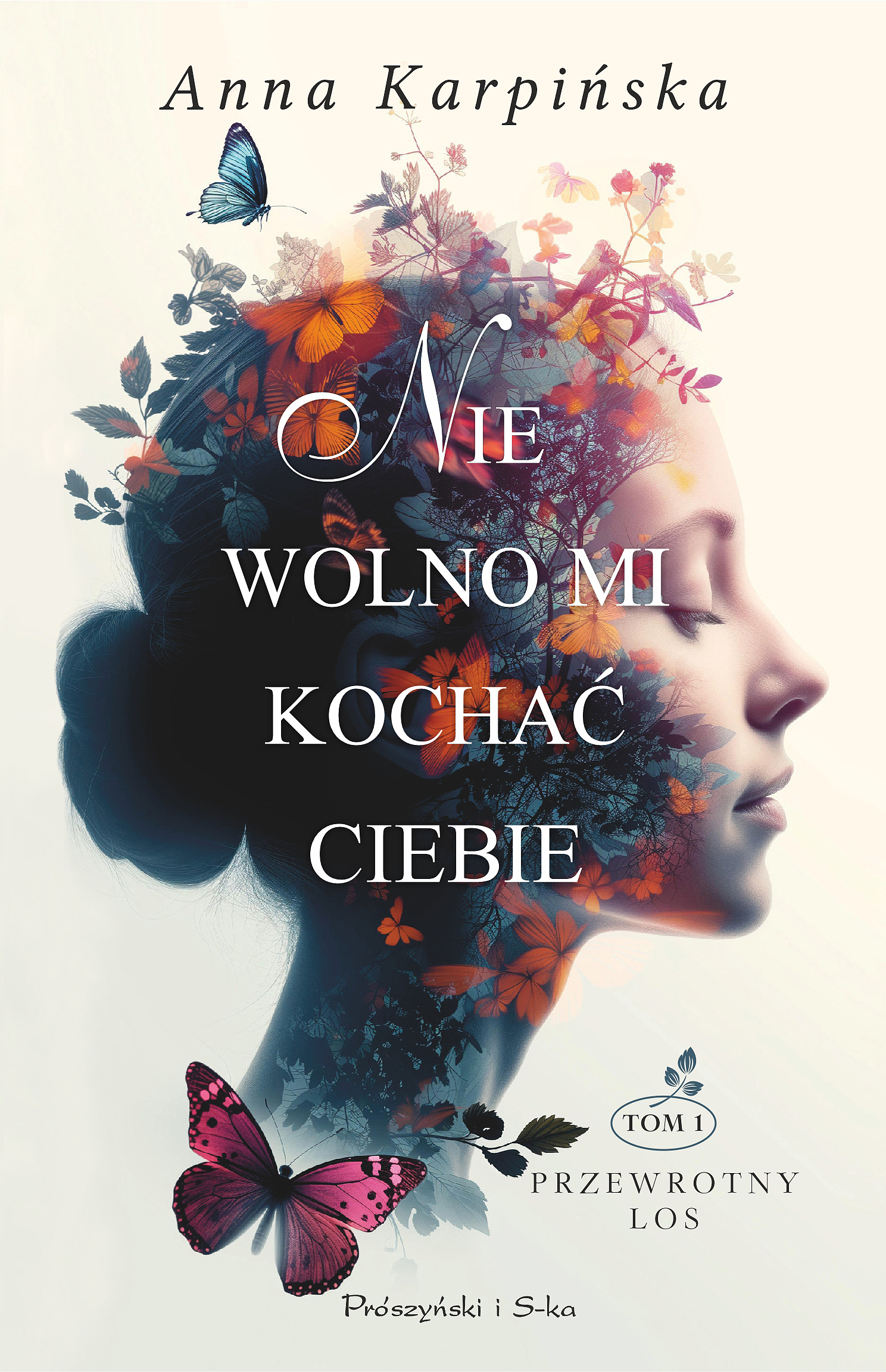 Tytuł: Nie wolno mi kochać ciebie
Autor: Anna Karpińska
Wydawnictwo: Prószyński Media
Formaty: EPUB, MOBI