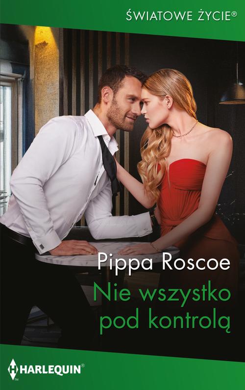 Tytuł: Nie wszystko pod kontrolą
Autor: Pippa Roscoe
Wydawnictwo: Harlequin
Formaty: EPUB, MOBI