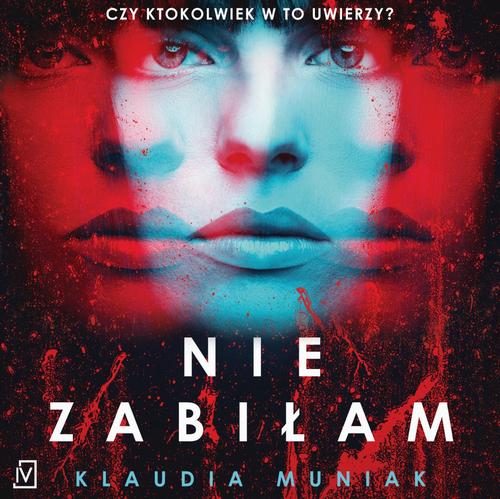 Tytuł: Nie zabiłam
Autor: Klaudia Muniak
Wydawnictwo: Czwarta Strona
Formaty: MP3