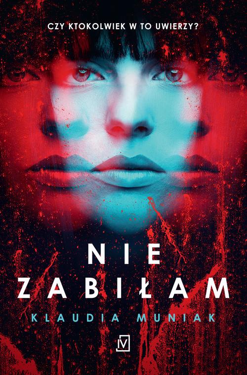 Tytuł: Nie zabiłam
Autor: Klaudia Muniak
Wydawnictwo: Czwarta Strona
Formaty: EPUB, MOBI