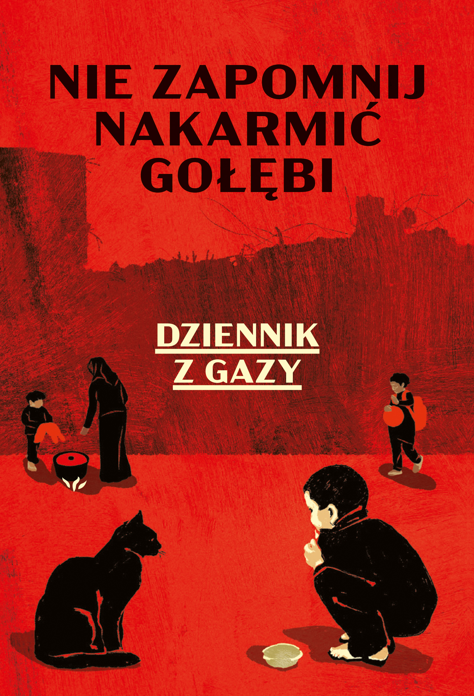 Tytuł: Nie zapomnij nakarmić gołębi. Dziennik z Gazy
Autor: Anonim
Wydawnictwo: Literanova
Formaty: EPUB, MOBI