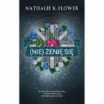 Tytuł: (Nie) żenię się
Autor: Nathalie K. Flower
Wydawnictwo: Wydawnictwo Flowers
Formaty: MP3