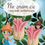 Nie znam Cię i inne bajki profilaktyczne — okładka e-booka