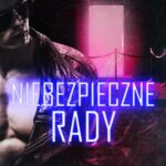 Tytuł: Niebezpieczne rady
Autor: Paulina Zalecka
Wydawnictwo: Niegrzeczne książki
Formaty: EPUB, MOBI