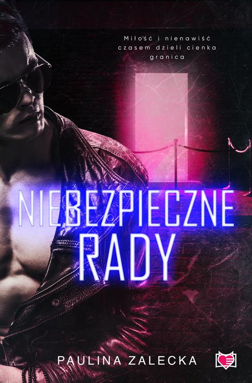 Tytuł: Niebezpieczne rady
Autor: Paulina Zalecka
Wydawnictwo: Niegrzeczne książki
Formaty: EPUB, MOBI