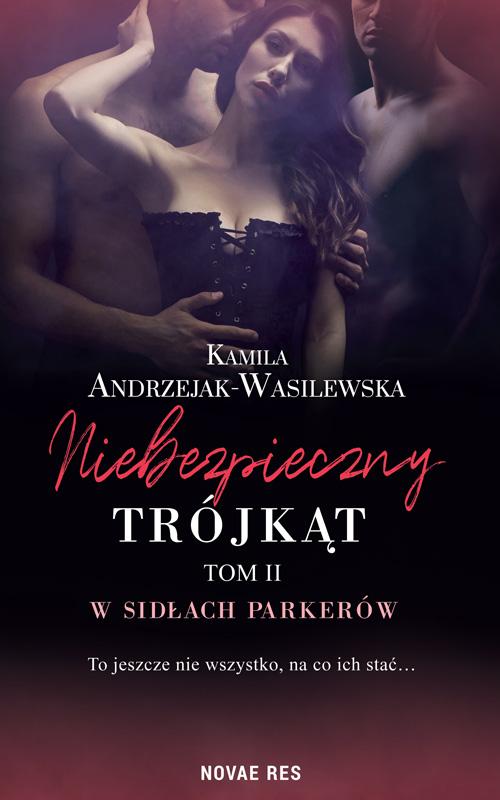 Niebezpieczny trójkąt Tom 2 W sidłach Parkerów — okładka e-booka