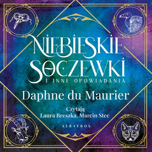 Tytuł: Niebieskie soczewki i inne opowiadania
Autor: Daphne Du Maurier
Wydawnictwo: Albatros
Formaty: MP3
