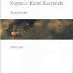 Niebo złote ci otworzę Anioł biały Wiersze — okładka audiobooka