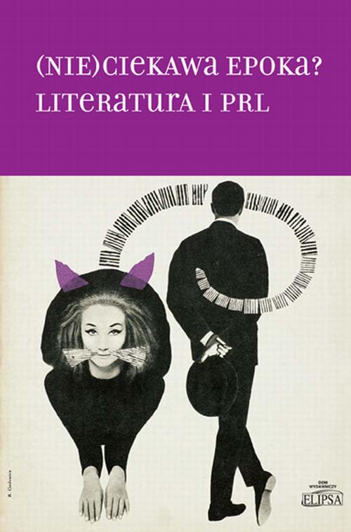 Tytuł: (Nie)ciekawa epoka? Literatura i PRL
Autor: 
Wydawnictwo: Elipsa Dom Wydawniczy i Handlowy
Formaty: PDF