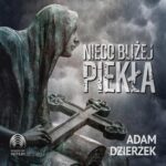 Nieco bliżej piekła — okładka audiobooka