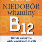 Tytuł: Niedobór witaminy B12 Ukryta przyczyna wielu poważnych chorób
Autor: Sally M. Pachlok, Jeffrey J. Stuart
Wydawnictwo: Purana
Formaty: EPUB, MOBI