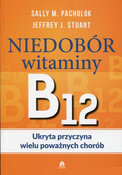 Tytuł: Niedobór witaminy B12 Ukryta przyczyna wielu poważnych chorób
Autor: Sally M. Pachlok, Jeffrey J. Stuart
Wydawnictwo: Purana
Formaty: EPUB, MOBI