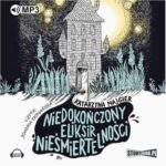 Tytuł: Niedokończony eliksir nieśmiertelności
Autor: Katarzyna Majgier
Wydawnictwo: Storybox
Formaty: MP3