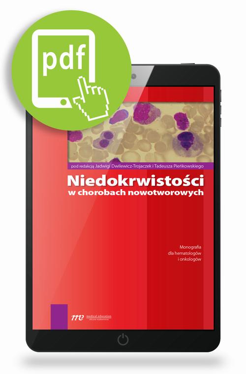 Tytuł: Niedokrwistości w chorobach nowotworowych
Autor: Jadwiga Dwilewicz-Trojaczek, Tadeusz Pieńkowski
Wydawnictwo: Medical Education
Formaty: PDF
