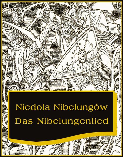 Tytuł: Niedola Nibelungów inaczej Pieśń o Nibelungach
Autor: Nieznany
Wydawnictwo: Armoryka
Formaty: MOBI, EPUB