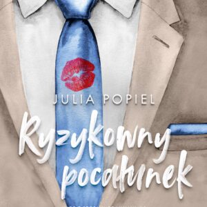 Tytuł: Niedostępny prawnik (#1). Ryzykowny pocałunek (wznowienie)
Autor: Julia Popiel
Wydawnictwo: Wydawnictwo NieZwykłe
Formaty: EPUB, MOBI