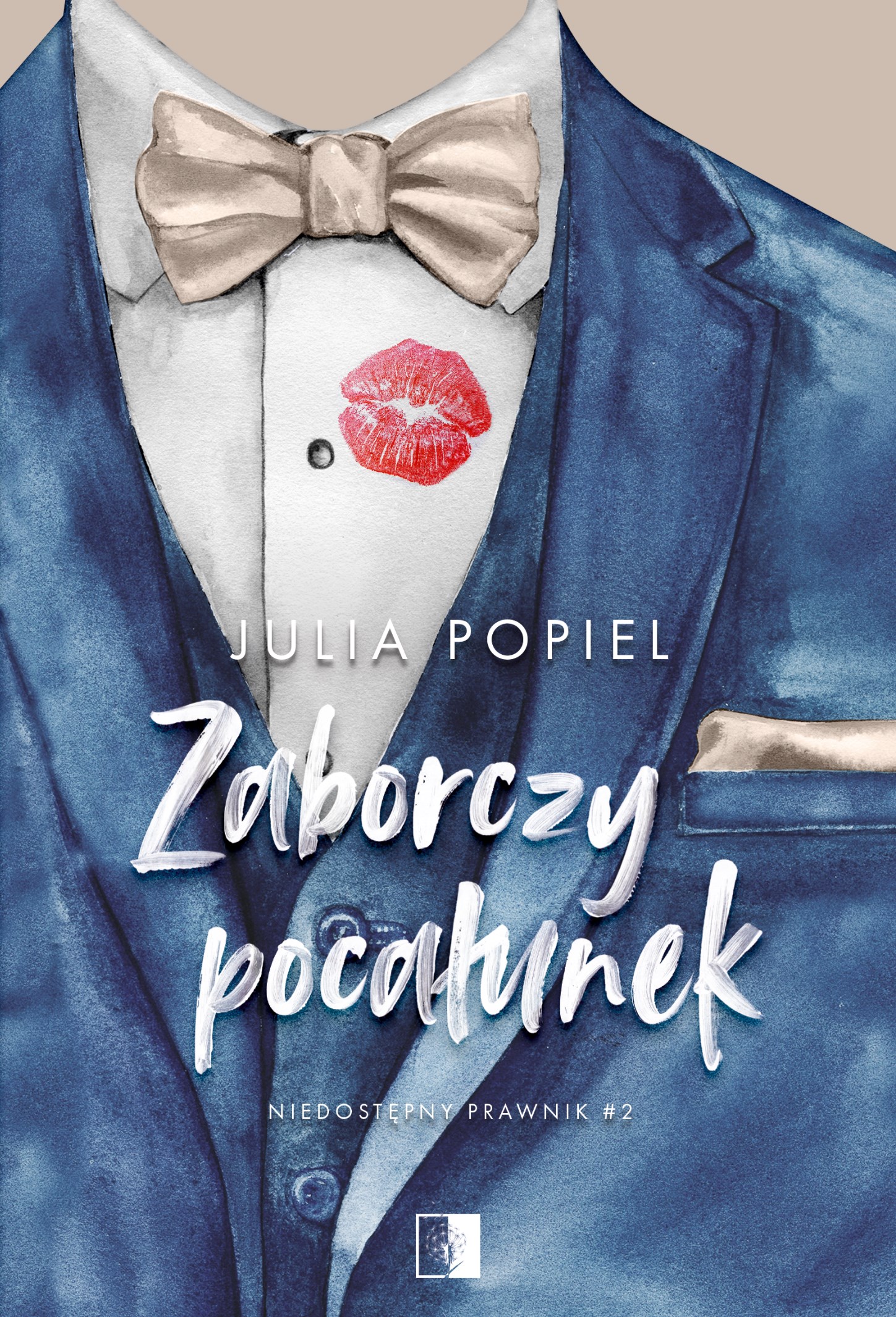 Tytuł: Niedostępny prawnik (#2). Zaborczy pocałunek (wznowienie)
Autor: Julia Popiel
Wydawnictwo: Wydawnictwo NieZwykłe
Formaty: EPUB, MOBI