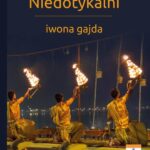 Tytuł: Niedotykalni
Autor: Iwona Gajda
Wydawnictwo: BPC Group Poland
Formaty: PDF, MOBI, EPUB
