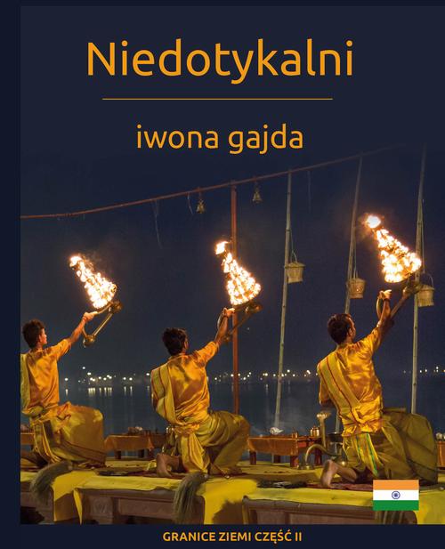 Tytuł: Niedotykalni
Autor: Iwona Gajda
Wydawnictwo: BPC Group Poland
Formaty: PDF, MOBI, EPUB