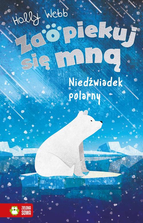 Tytuł: Niedźwiadek polarny
Autor: Holly Webb
Wydawnictwo: Zielona Sowa
Formaty: EPUB, MOBI