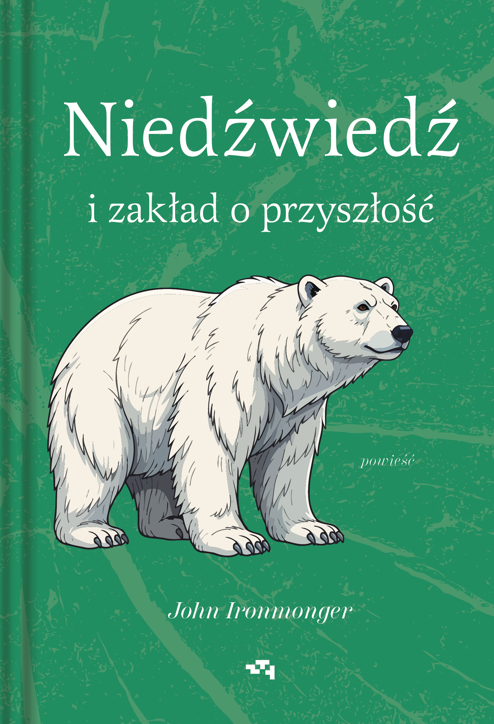 Tytuł: Niedźwiedź i zakład o przyszłość
Autor: John Ironmonger
Wydawnictwo: Wydawnictwo Relacja
Formaty: EPUB, MOBI