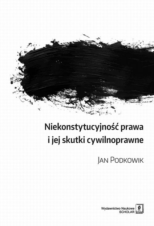 Niekonstytucyjność prawa i jej skutki cywilnoprawne — okładka e-booka