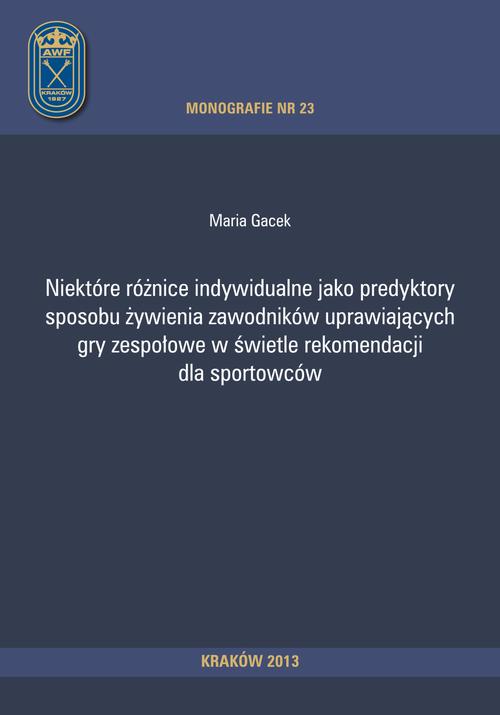 Tytuł: Niektóre różnice indywidualne jako predyktory sposobu żywienia zawodników uprawiających gry zespołowe w świetle rekomendacji dla sportowców
Autor: Maria Gacek
Wydawnictwo: Akademia Kultury Fizycznej
Formaty: PDF