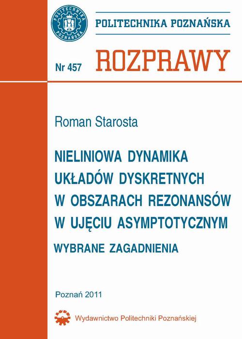 Tytuł: Nieliniowa dynamika układów dyskretnych w obszarach rezonansów w ujęciu asymptotycznym. Wybrane zagadnienia
Autor: Roman Starosta
Wydawnictwo: Wydawnictwo Politechniki Poznańskiej
Formaty: PDF