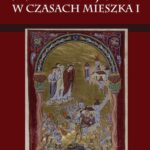 Tytuł: Niemiecka sztuka wojenna w czasach Mieszka I
Autor: David S. Bachrach
Wydawnictwo: Napoleon V
Formaty: EPUB, MOBI, PDF