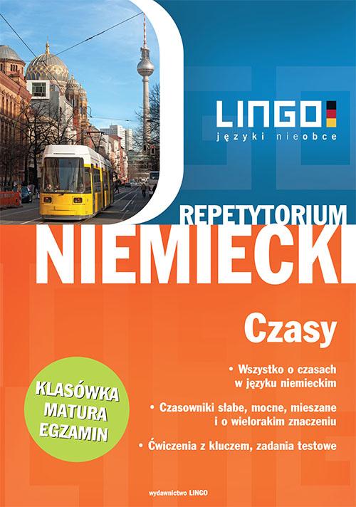 Tytuł: Niemiecki Czasy Repetytorium
Autor: Tomasz Sielecki
Wydawnictwo: Lingo
Formaty: PDF
