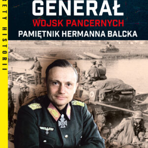 Niemiecki generał wojsk pancernych. Pamiętnik Hermanna Balcka — okładka e-booka