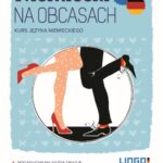Tytuł: Niemiecki na obcasach
Autor: Ewa Karolczak
Wydawnictwo: Lingo
Formaty: PDF