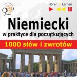 Tytuł: Niemiecki w praktyce "1000 podstawowych słów i zwrotów"
Autor: Dorota Guzik
Wydawnictwo: DIM
Formaty: MP3