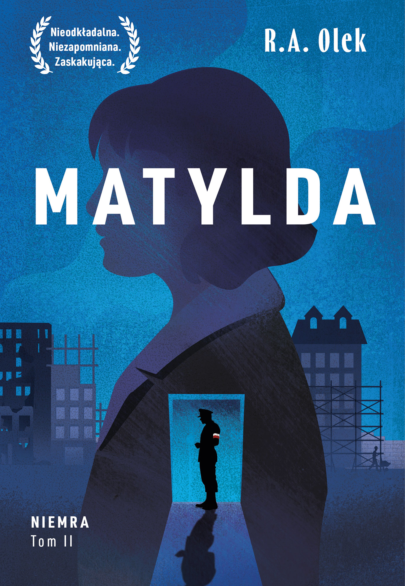 Tytuł: Niemra (Tom 2). Matylda
Autor: R.A. Olek
Wydawnictwo: Książnica
Formaty: EPUB, MOBI