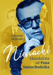 Tytuł: Nienacki. Skandalista od Pana Samochodzika
Autor: Jarosław Molenda
Wydawnictwo: Prószyński Media
Formaty: EPUB, MOBI