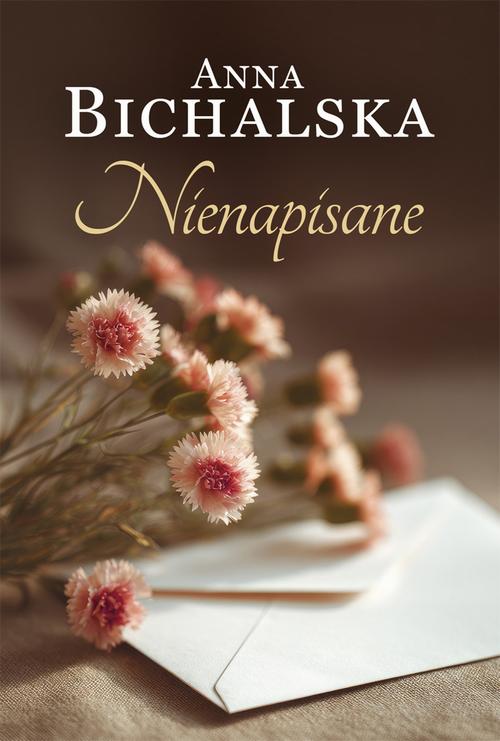 Tytuł: Nienapisane
Autor: Anna Bichalska
Wydawnictwo: HarperCollins Polska
Formaty: EPUB, MOBI