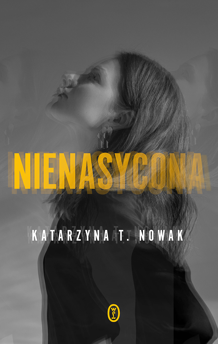 Tytuł: Nienasycona
Autor: Katarzyna T. Nowak
Wydawnictwo: Wydawnictwo Literackie
Formaty: EPUB, MOBI