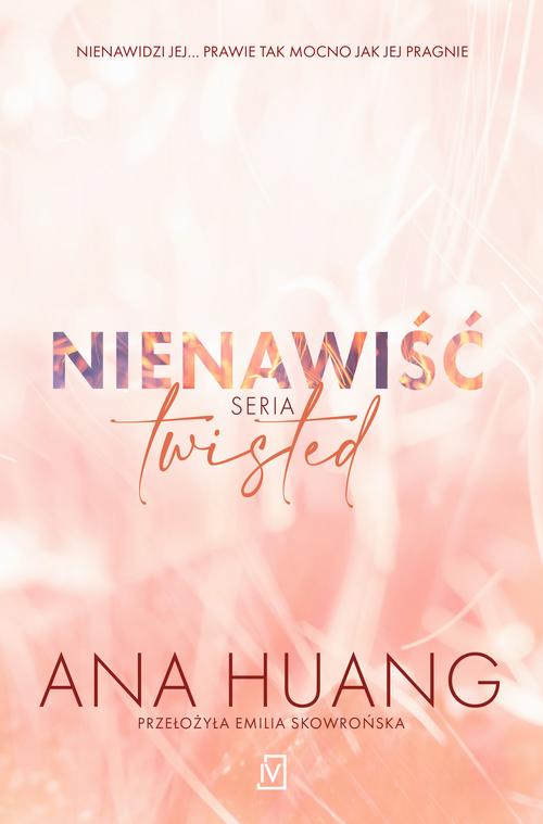 Tytuł: Nienawiść. Seria Twisted
Autor: Ana Huang
Wydawnictwo: Czwarta Strona
Formaty: MOBI, EPUB