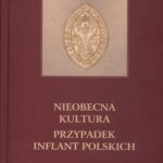 Nieobecna kultura Przypadek inflant polskich — okładka e-booka