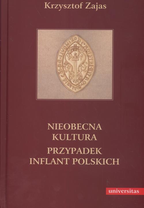 Nieobecna kultura Przypadek inflant polskich — okładka e-booka