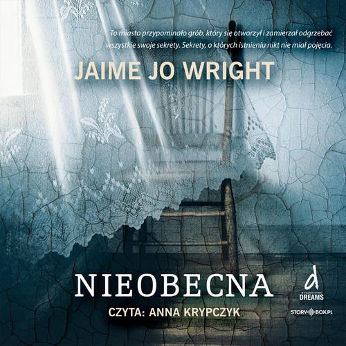 Tytuł: Nieobecna
Autor: Jaime Jo Wright
Wydawnictwo: Storybox
Formaty: MP3
