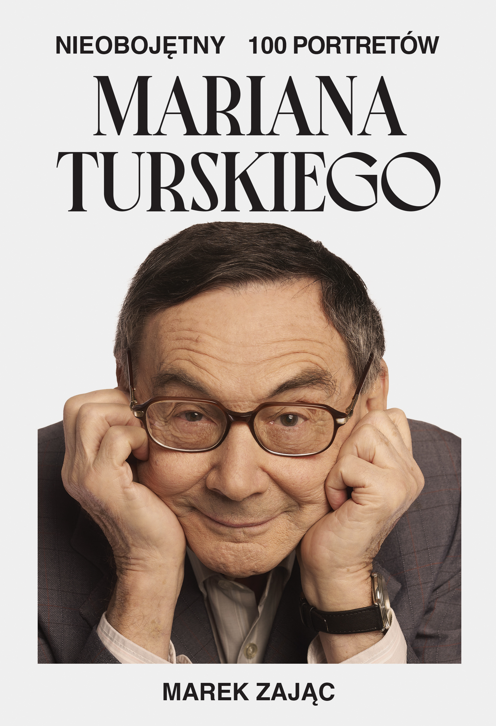 Nieobojętny. 100 portretów Mariana Turskiego — okładka e-booka