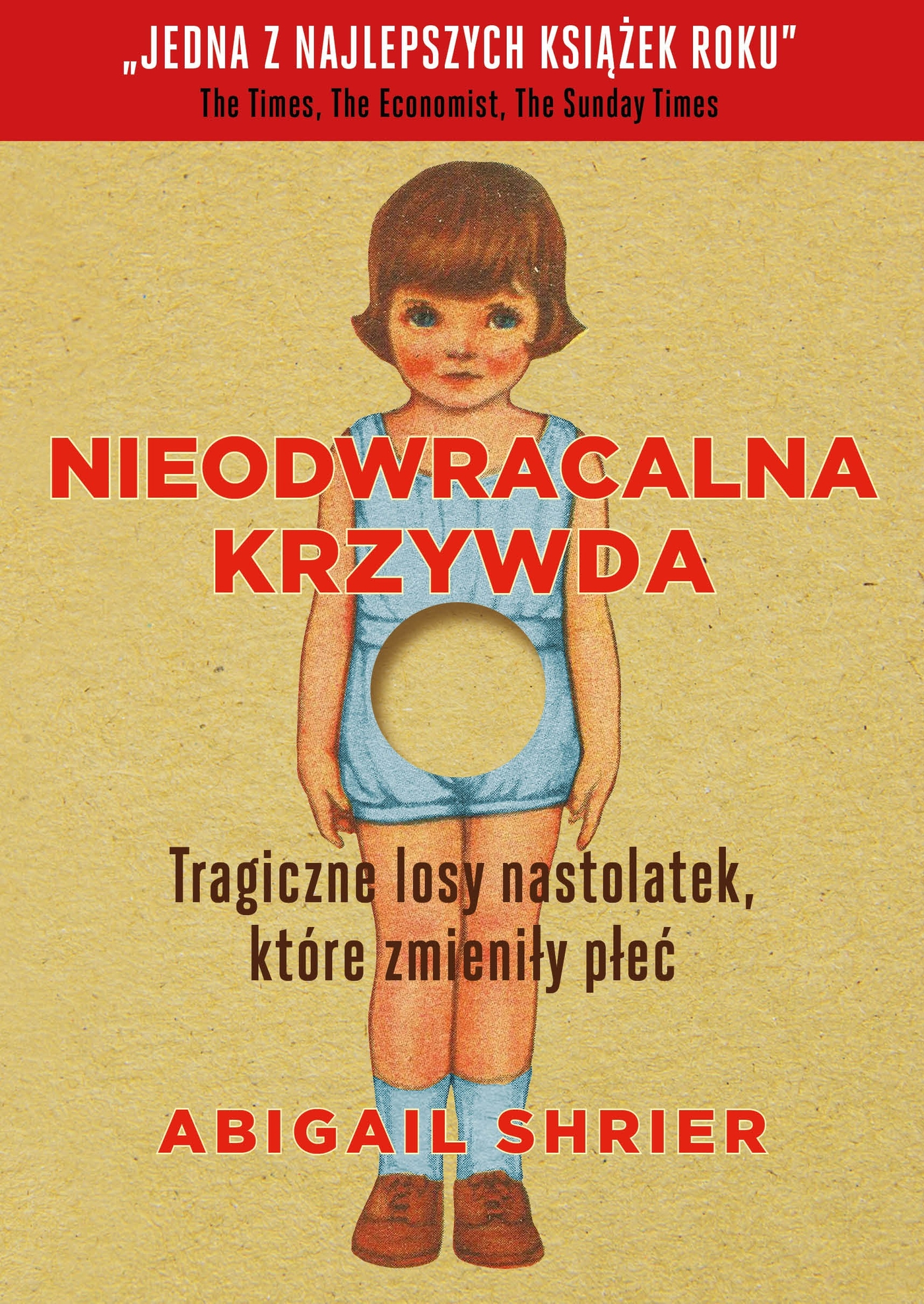 Tytuł: Nieodwracalna krzywda
Autor: Abigail Shrier
Wydawnictwo: Wydawnictwo AA
Formaty: EPUB, MOBI