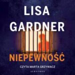 Tytuł: Niepewność. Cykl z detektyw Tessą Leoni. Tom 2
Autor: Lisa Gardner
Wydawnictwo: Albatros
Formaty: MP3