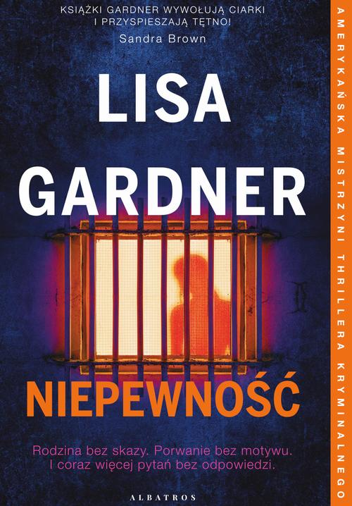 Tytuł: Niepewność. Cykl z detektyw Tessą Leoni. Tom 2
Autor: Lisa Gardner
Wydawnictwo: Albatros
Formaty: MOBI, EPUB