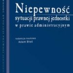 Tytuł: Niepewność sytuacji prawnej jednostki w prawie administracyjnym
Autor: Adam Błaś
Wydawnictwo: Wolters Kluwer
Formaty: PDF