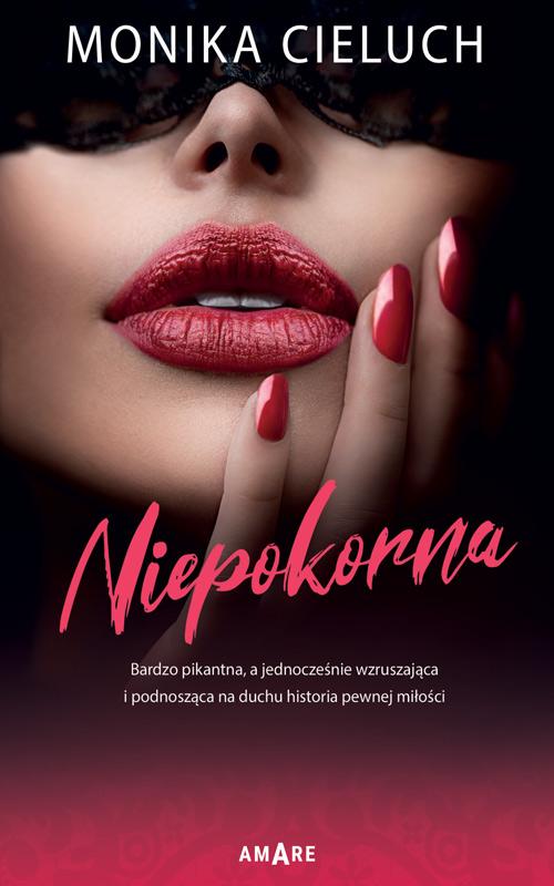 Tytuł: Niepokorna
Autor: Monika Cieluch
Wydawnictwo: Amare
Formaty: EPUB, MOBI